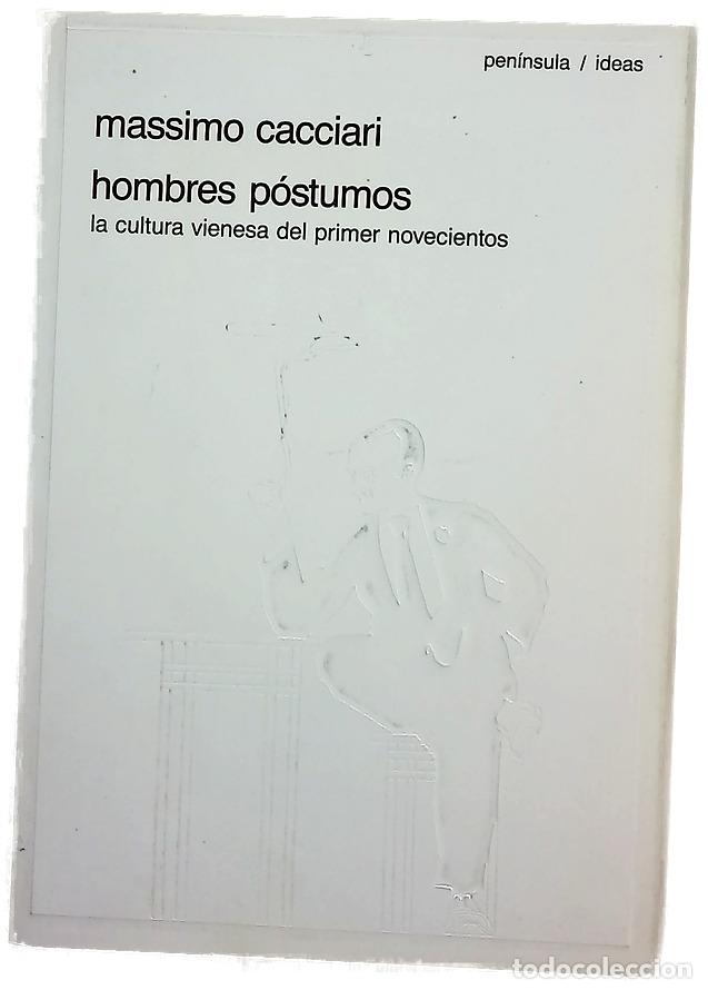 Libros: Hombres p&oacute;stumos la cultura vienesa del primer novecientos