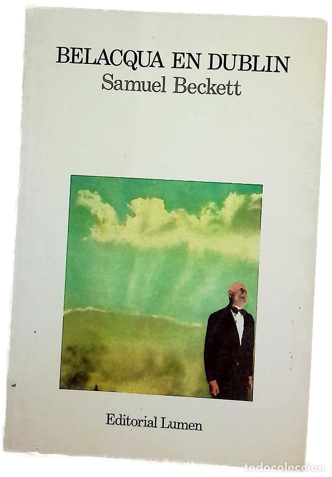 Libros: Belacqua en Dubl&iacute;n - Beckett, Samuel; Pozanco, V&iacute;ctor