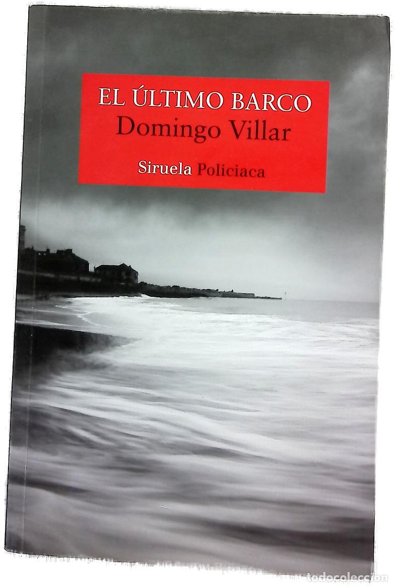 Libros: El &uacute;ltimo barco - Villar, Domingo