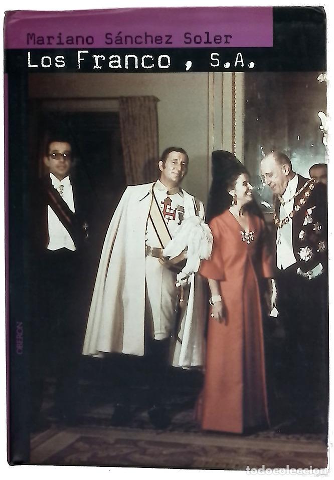 Libros: Los Franco, S.A. ascensi&oacute;n y ca&iacute;da de la familia del &uacute;ltimo dictador de Occidente