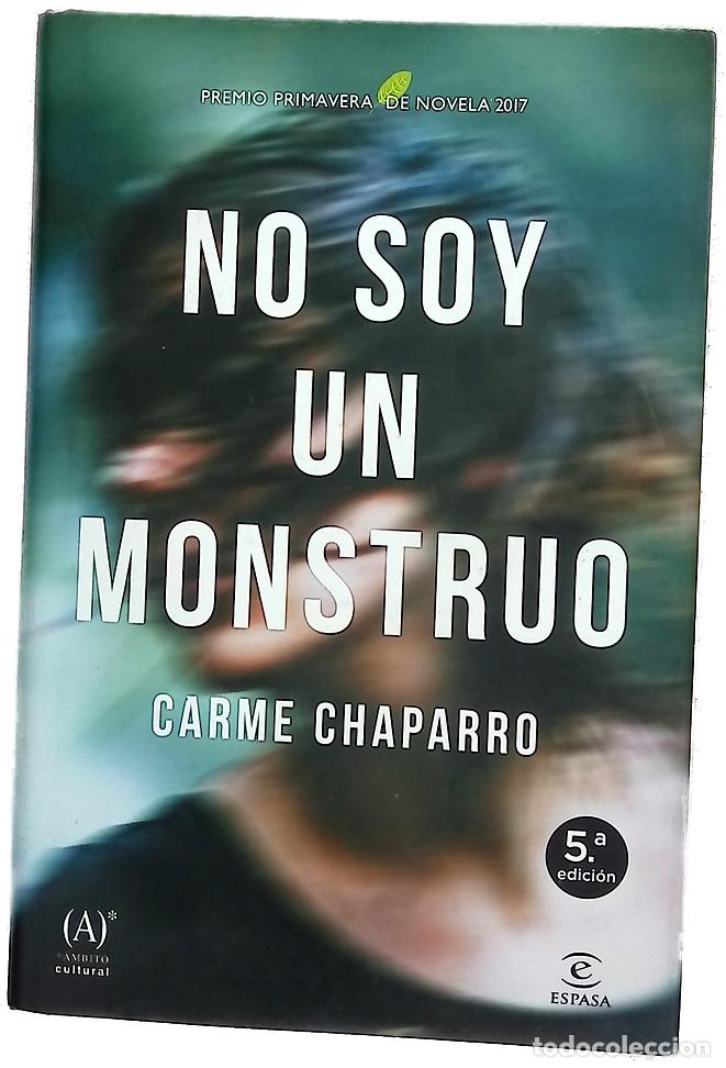 Libros: No soy un monstruo - Chaparro, Carme