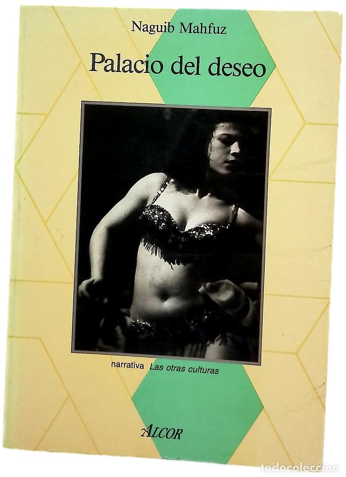Libros: Palacio del deseo - Mahfuz, Naguib; G&aacute;lvez V&aacute;zquez, Eugenia