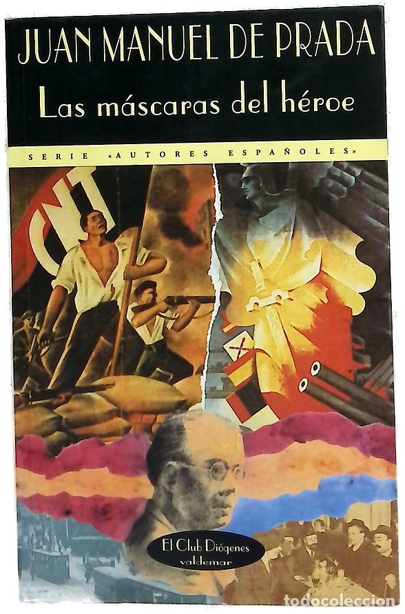 Libros: Las m&aacute;scaras del h&eacute;roe - Prada, Juan Manuel de
