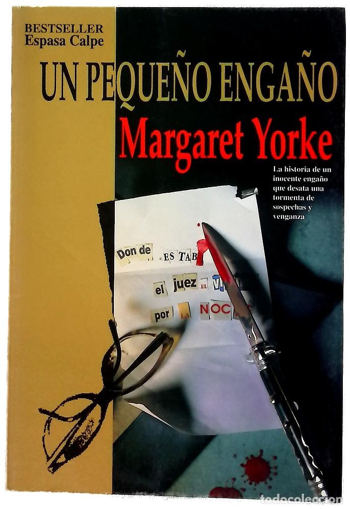 Libros: Un peque&ntilde;o enga&ntilde;o - Yorke, Margaret; Valenciano Mart&iacute;nez-Orozco, Paloma