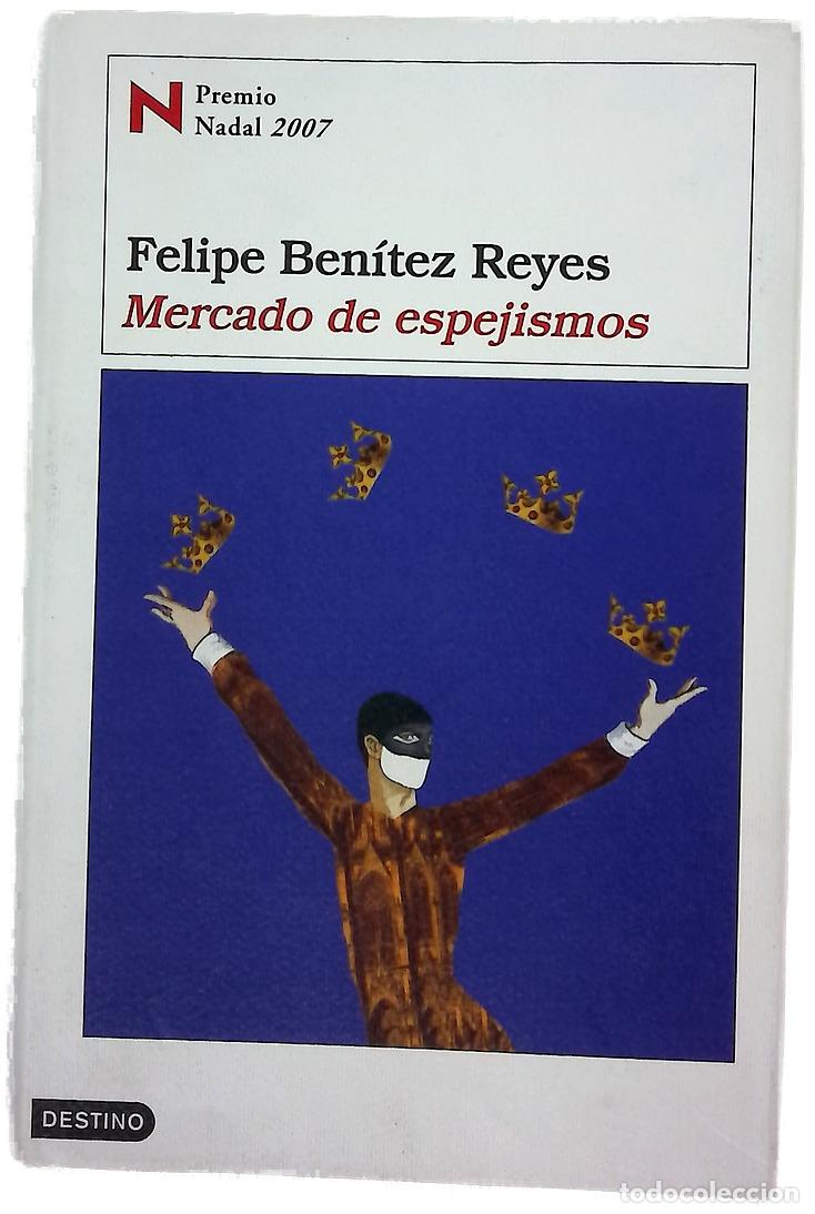 Libros: Mercado de espejismos - Ben&iacute;tez Reyes, Felipe