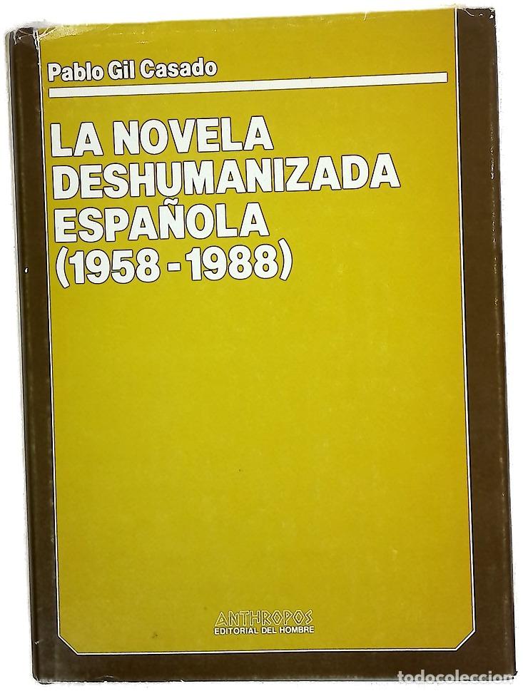 Libros: La novela deshumanizada espa&ntilde;ola (1958-1988)