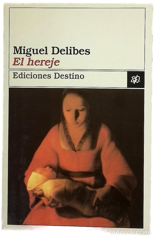 Libros: El hereje - Delibes, Miguel