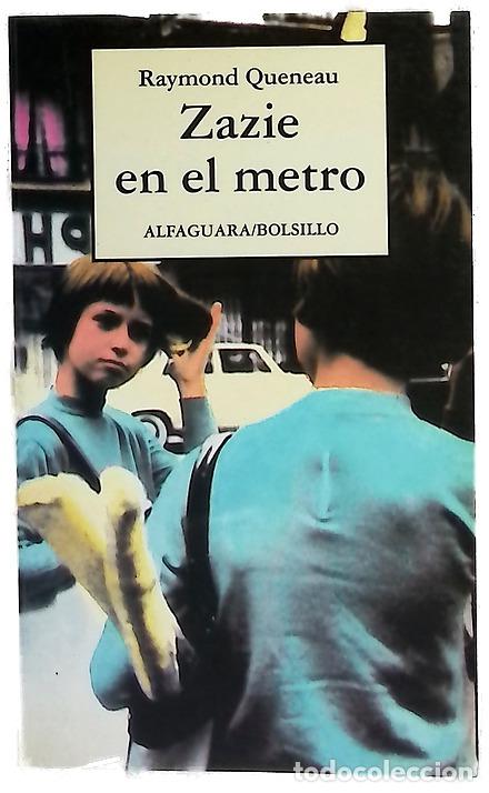 Libros: Zazie en el metro - Queneau, Raymond; S&aacute;nchez Drag&oacute;, Fernando