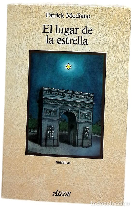 Libros: El lugar de la estrella - Modiano, Patrick; Mendivil Llaguna, Emilio