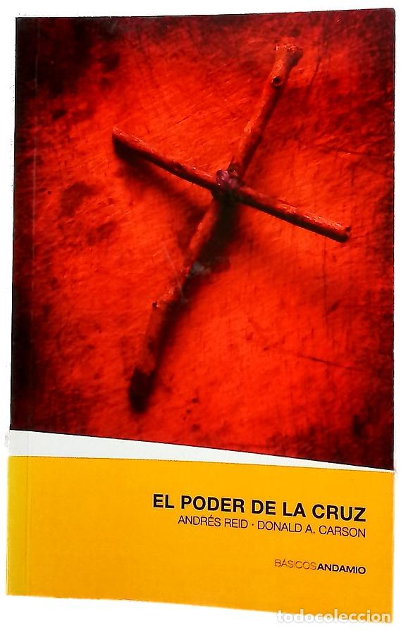 Libros: El poder de la cruz - Reid, Andr&eacute;s
