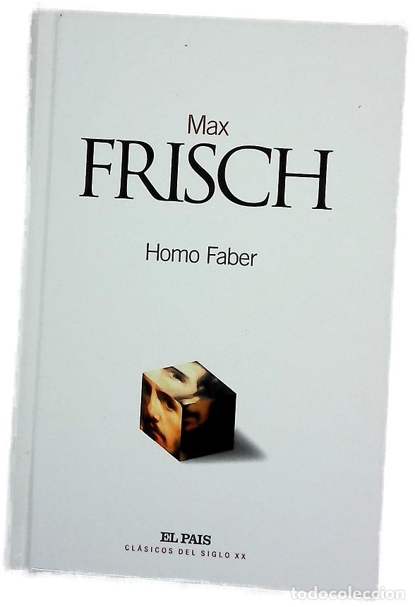 Libros: Homo Faber - Frisch, Max - El Pa&iacute;s