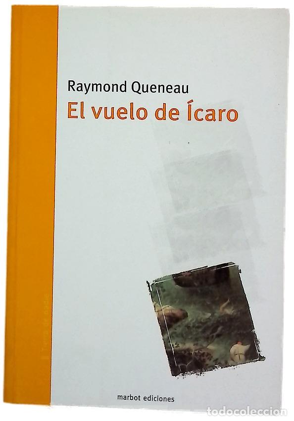 Libros: El vuelo de &Iacute;caro - Queneau, Raymond; Vermal, Lucas