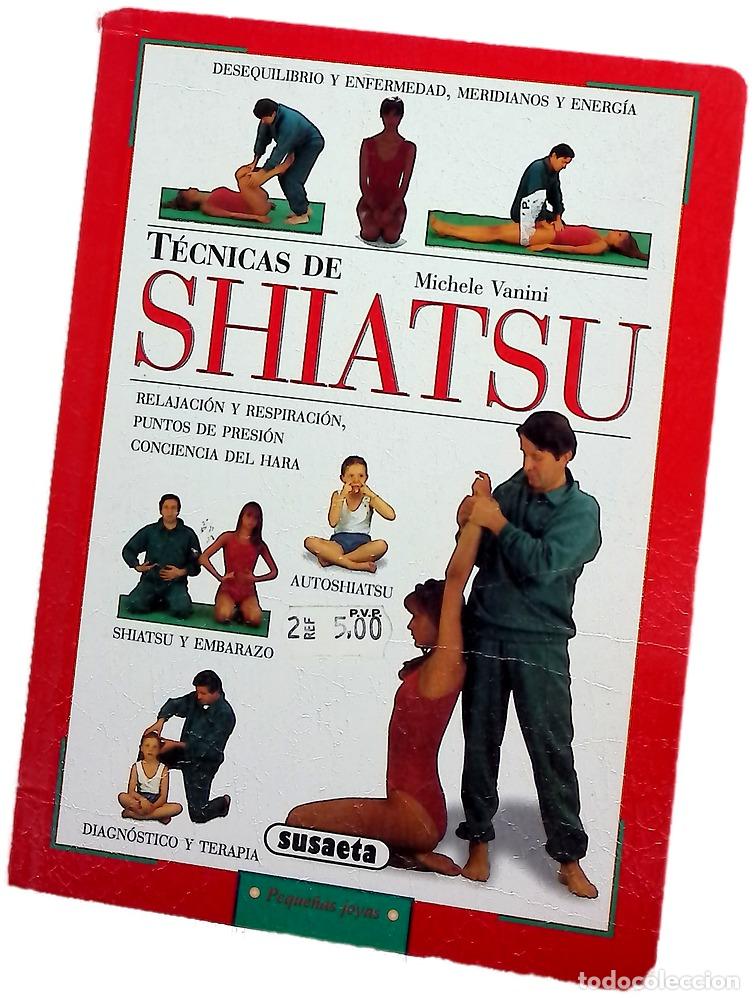 Libros: Tecnicas de Shiatsu - Vanini, Michele