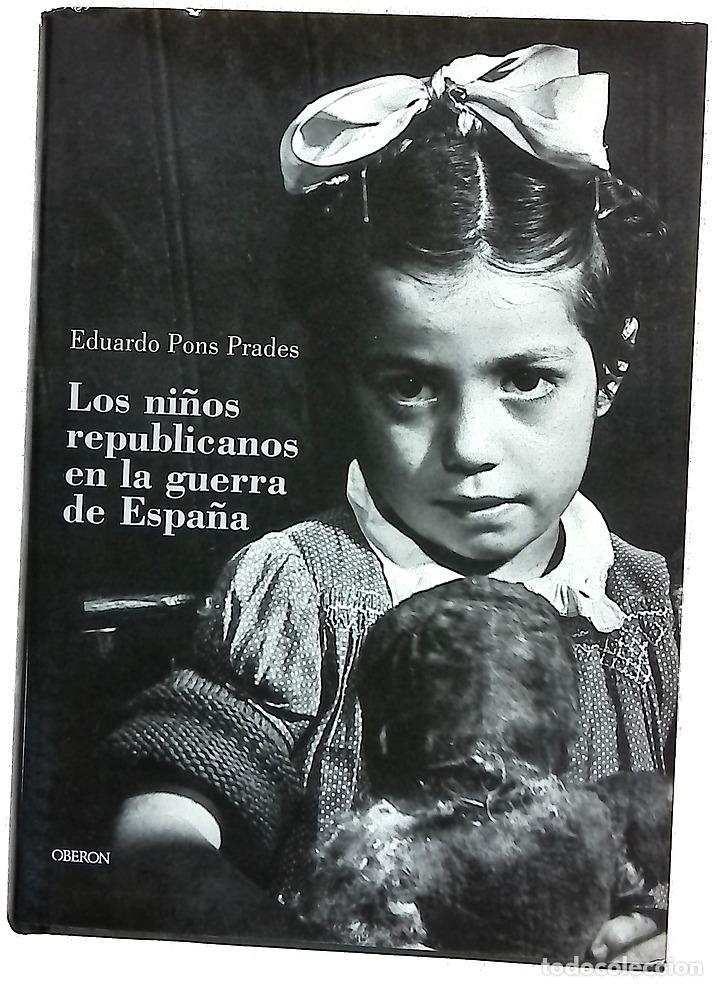 Livres: Los ni&ntilde;os republicanos en la guerra de Espa&ntilde;a