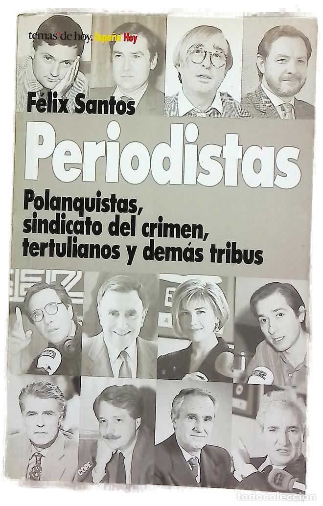 Libros: Periodistas - Santos, F&eacute;lix