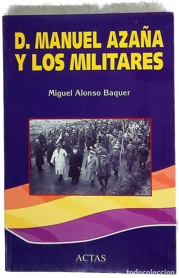 Libros: D. Manuel Aza&ntilde;a y los militares