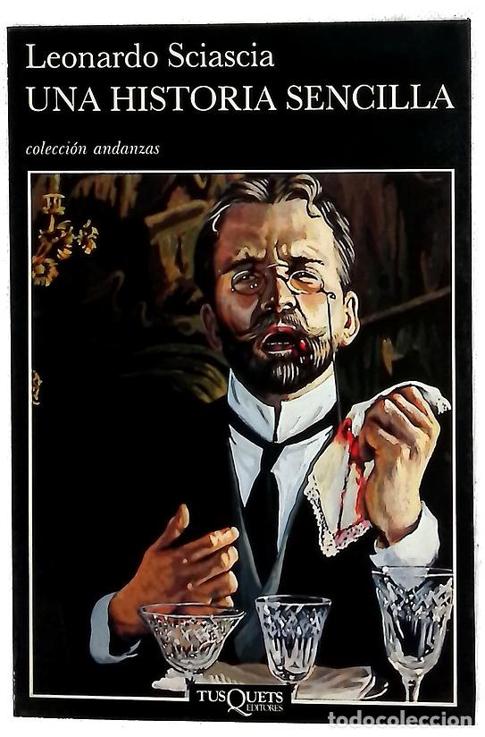 Libros: Una historia sencilla - Sciascia, Leonardo; Manzano, Carlos