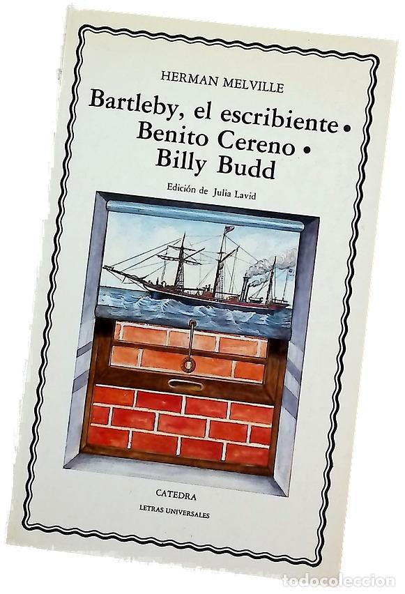 Libros: Bartleby, el escribiente Benito Cereno ; Billy Budd
