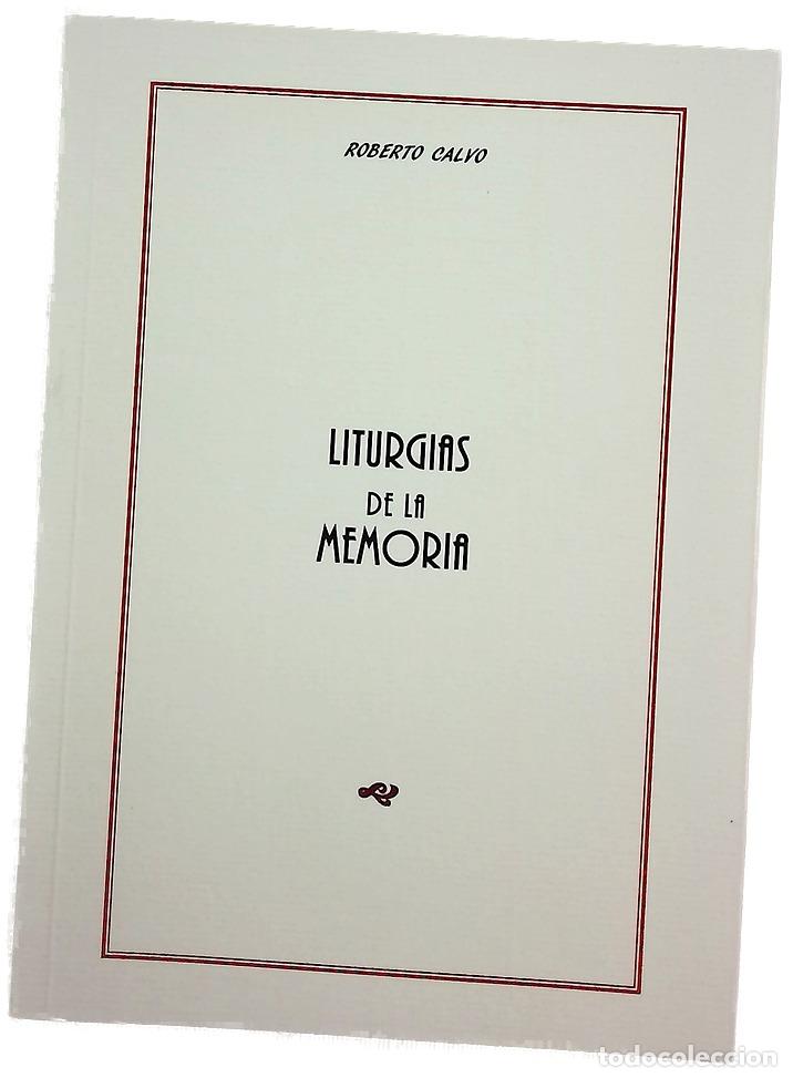 Libros: Liturgias de la memoria - Calvo, Roberto