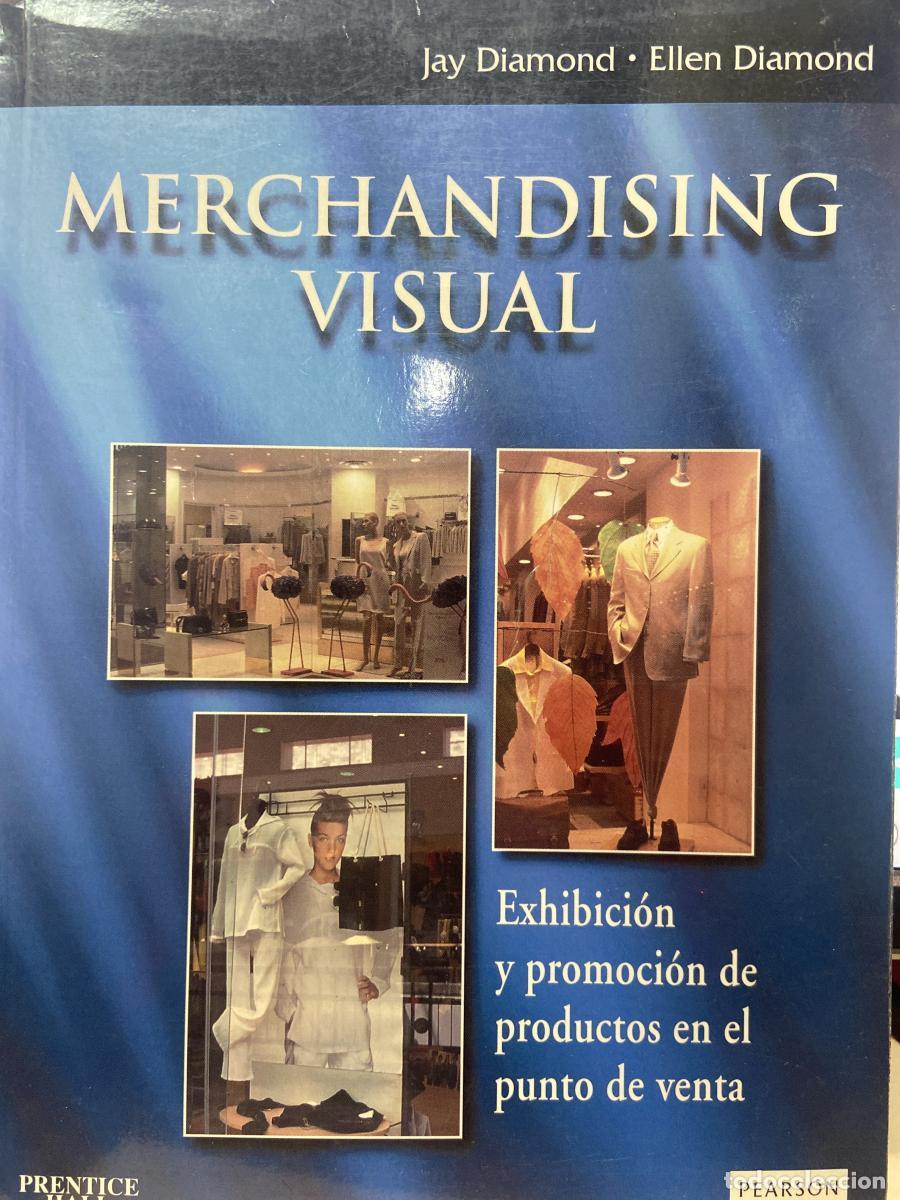 Libros: Merchandising visual. Exhibici&oacute;n y promoci&oacute;n de productos en el punto de venta. - Jay Diamond. Ellen