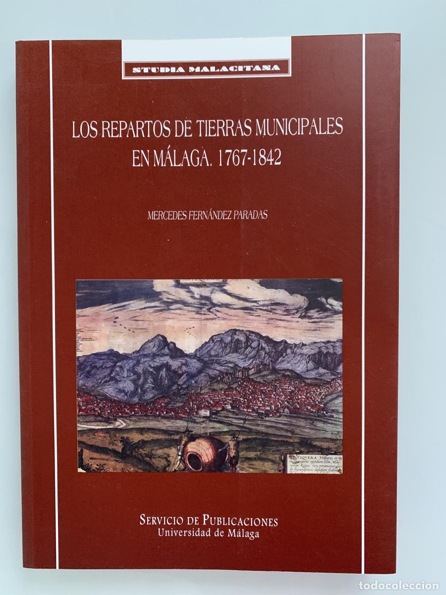 Livros em segunda m&atilde;o: LOS REPARTOS DE TIERRAS MUNICIPALES EN M&Aacute;LAGA. 1767-1842 - Mercedes Fern&aacute;ndez Paradas