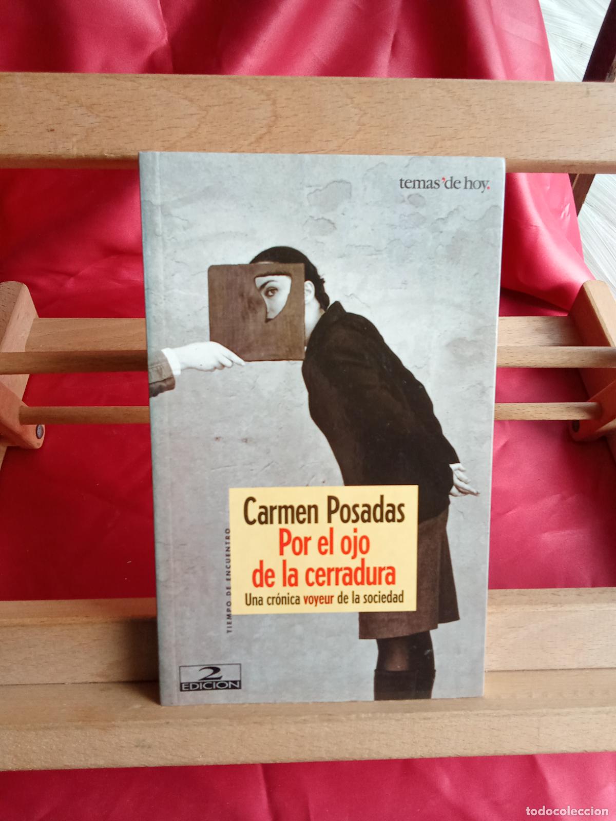 Libros: Por el ojo de la cerradura, Una cr&oacute;nica voyeur de la sociedad. Carmen Posadas. L.12820-1713