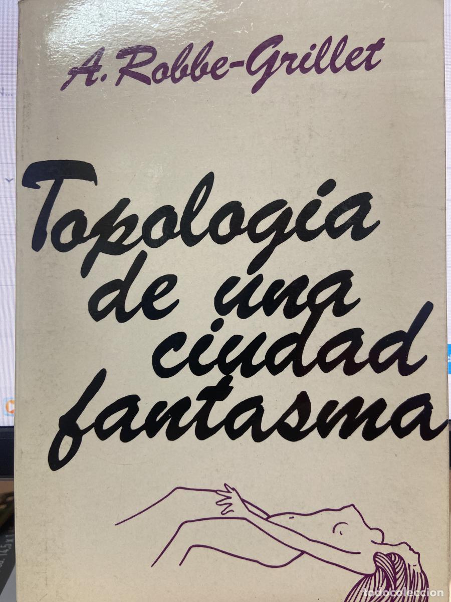 Libros: Tipolog&iacute;a de una ciudad fantasma - A. Robbe-Grillet