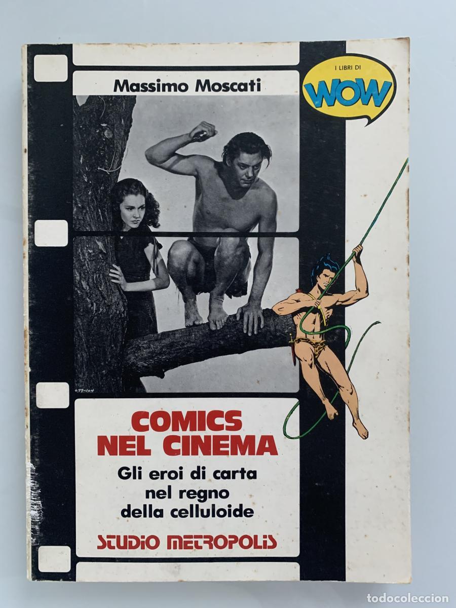 Libros: COMICS NEL CINEMA. Gli eroi di carta nel regno della celluloide - Massimo Moscati