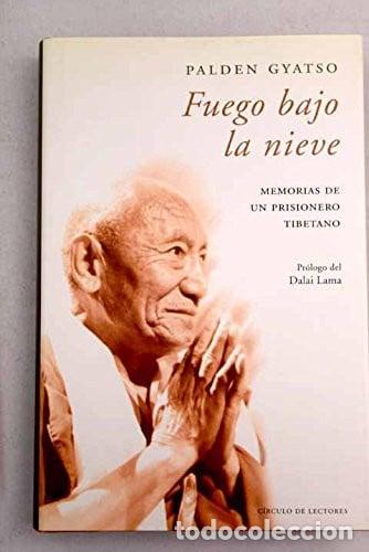 Libros: Fuego bajo la nieve memorias de un prisionero tibetano