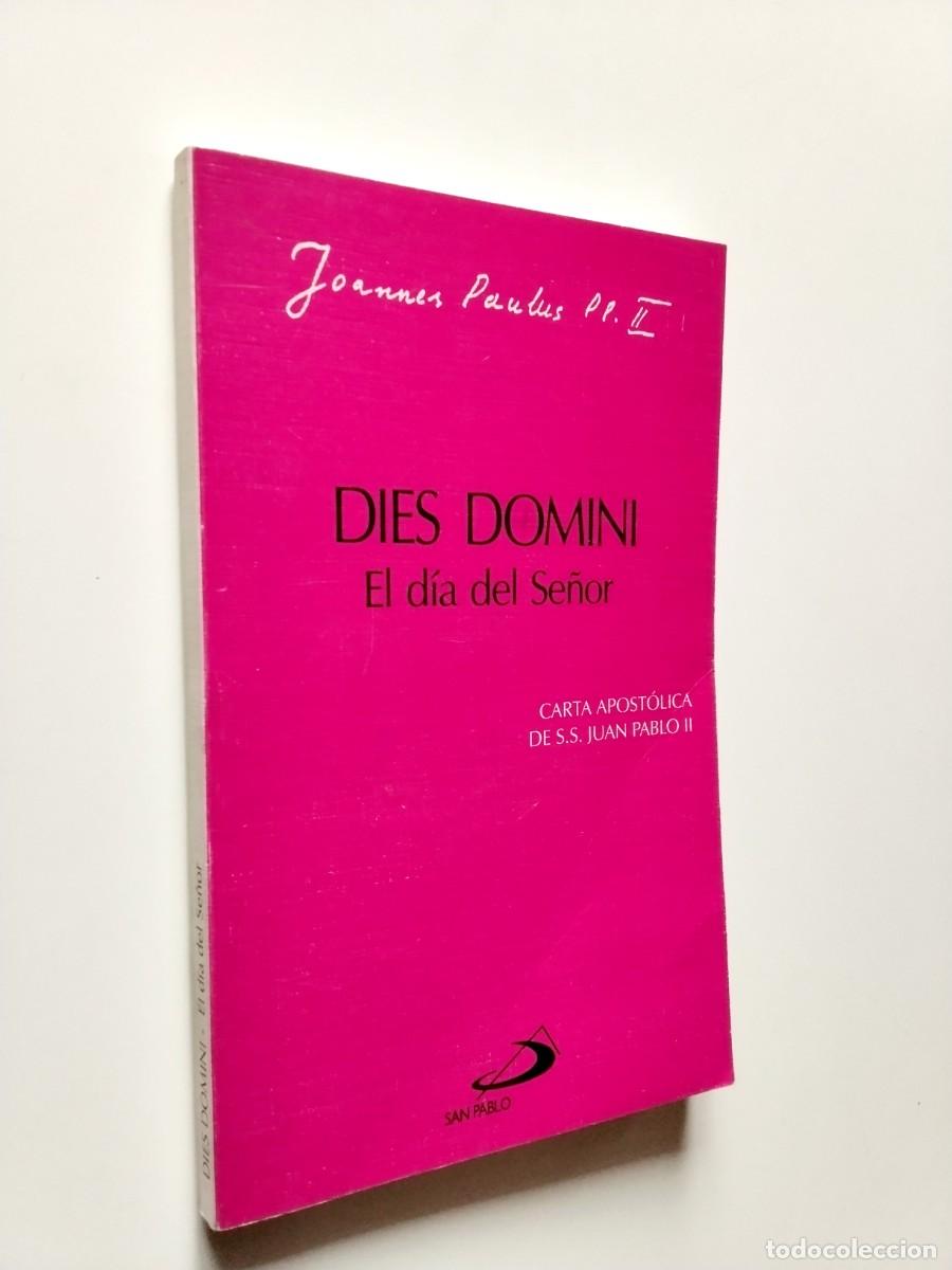 Libros: Joannes Paulus II (Juan Pablo II) - Dies Domini. El d&iacute;a del Se&ntilde;or