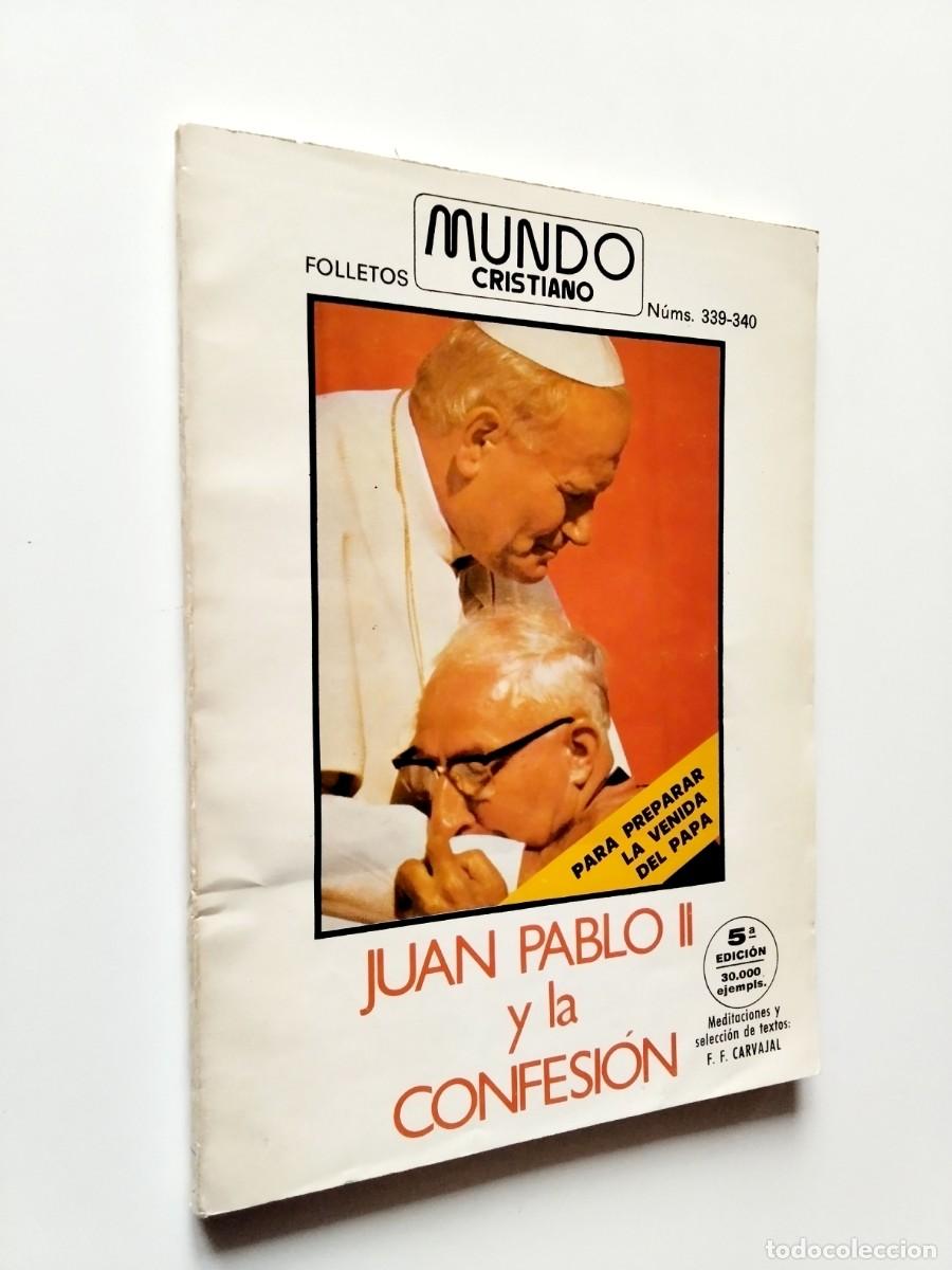 Libros: Francisco Fern&aacute;ndez Carvajal - Juan Pablo II y la confesi&oacute;n. Mundo Cristiano, n&uacute;m. 339-340