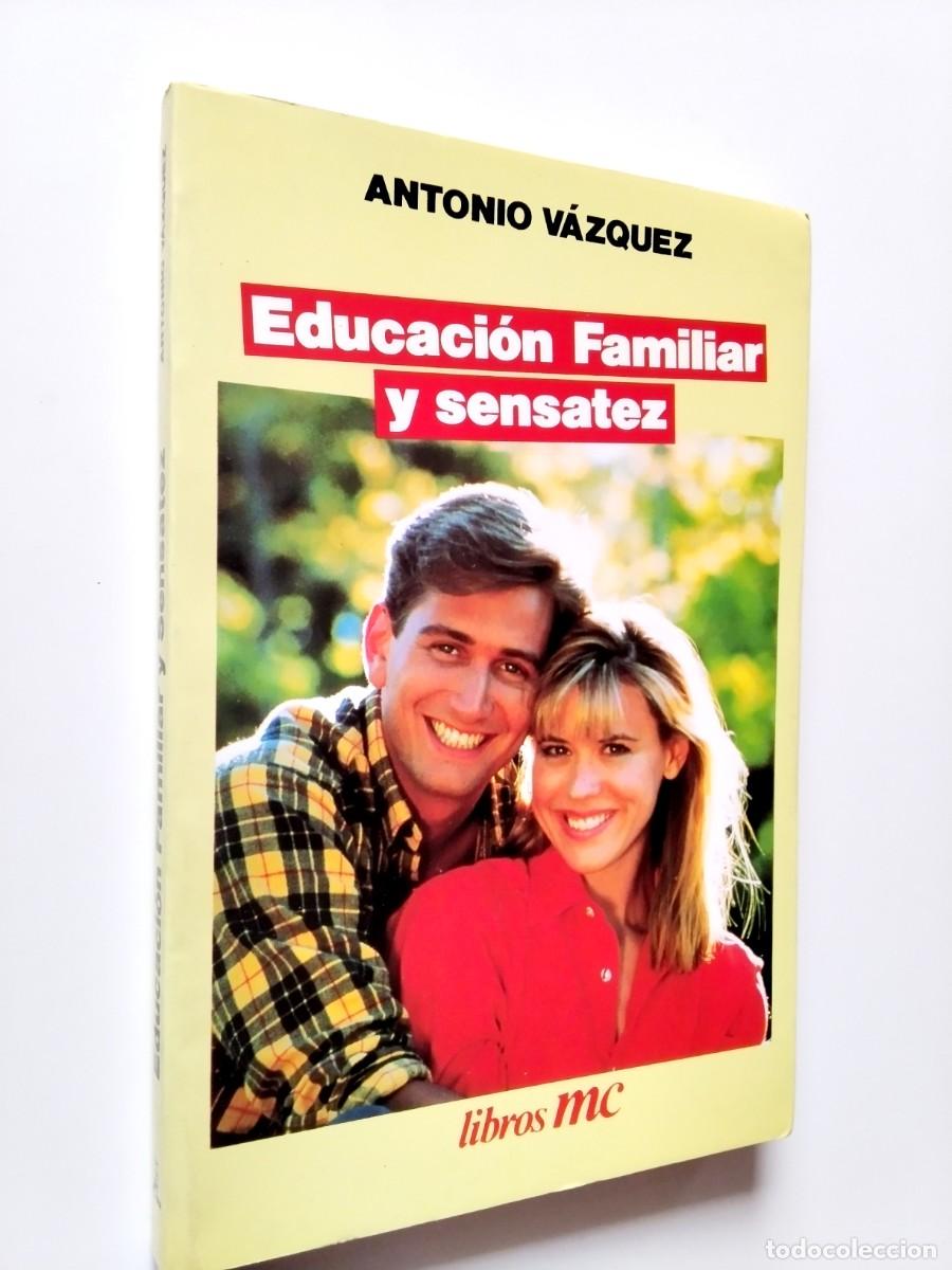 Libros: Antonio V&aacute;zquez - Educaci&oacute;n familiar y sensatez