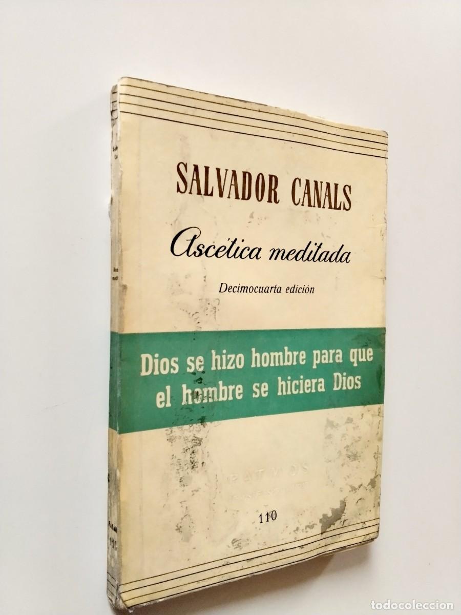 Livros em segunda m&atilde;o: Salvador Canals - Asc&eacute;tica meditada