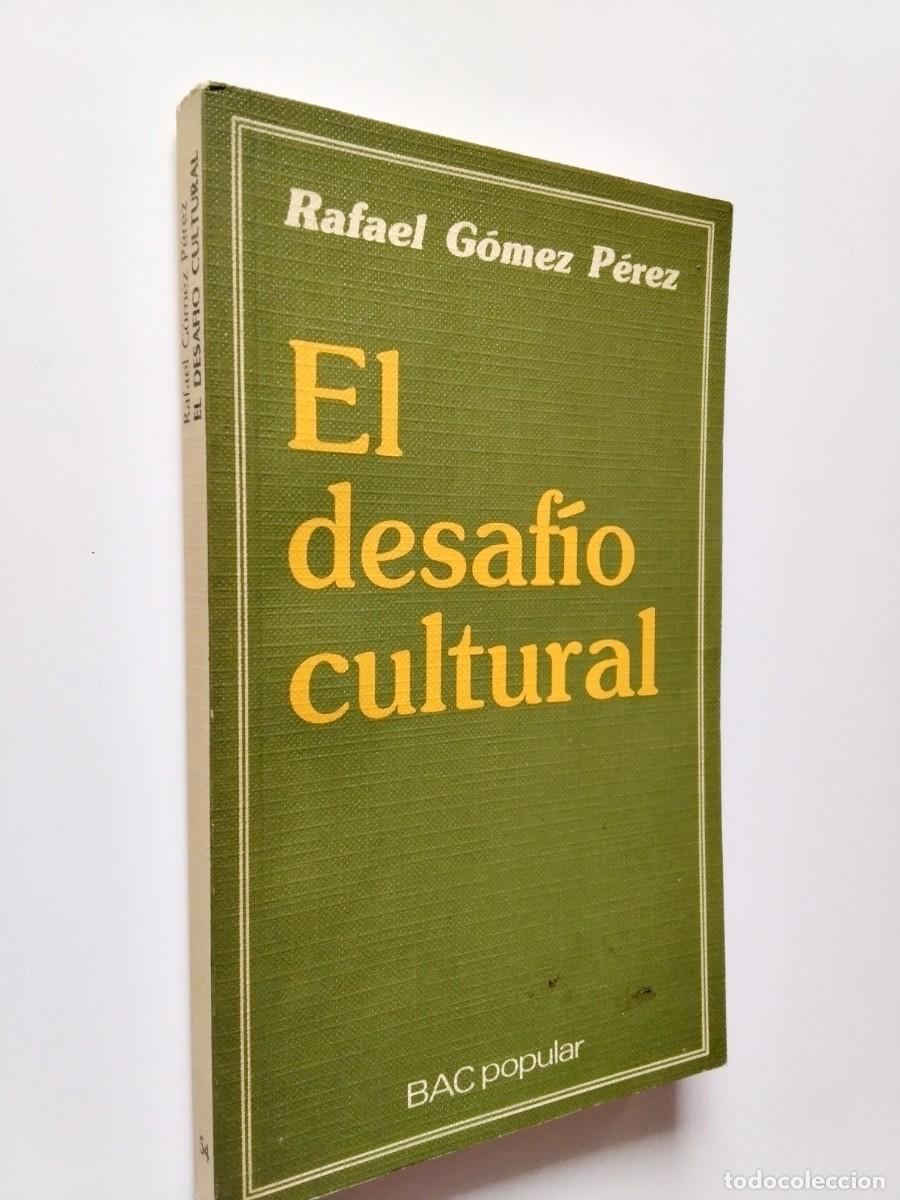Livros em segunda m&atilde;o: Rafael G&oacute;mez P&eacute;rez - El desaf&iacute;o cultural