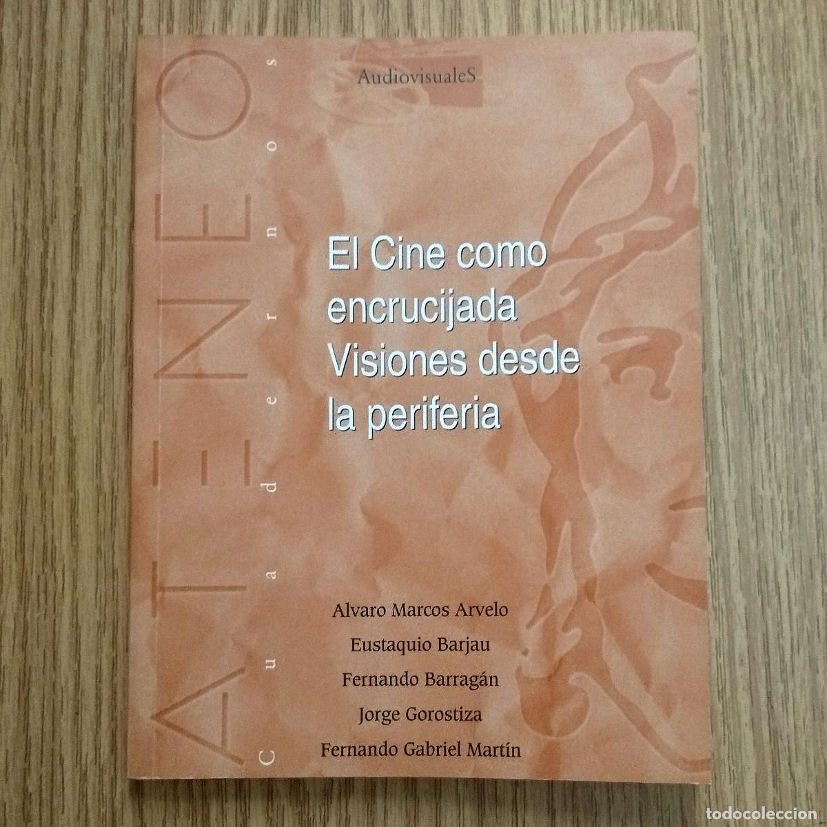 Libros: Libro EL CINE COMO ENCRUCIJADA - VISIONES DESDE LA PERIFERIA | Tenerife - Canarias