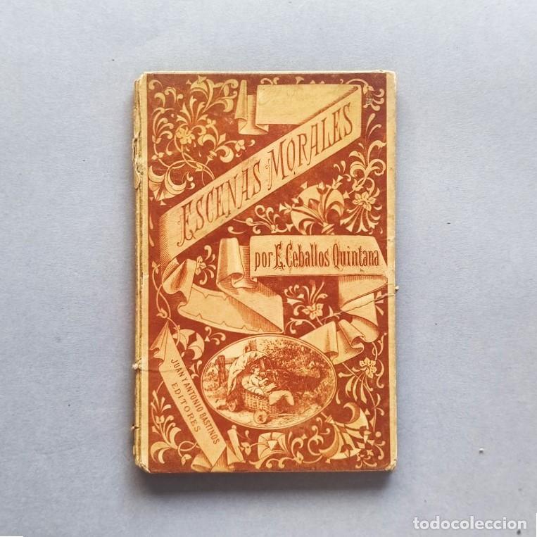 Libros: Escenas Morales. - Ceballos Quintana, Enrique.