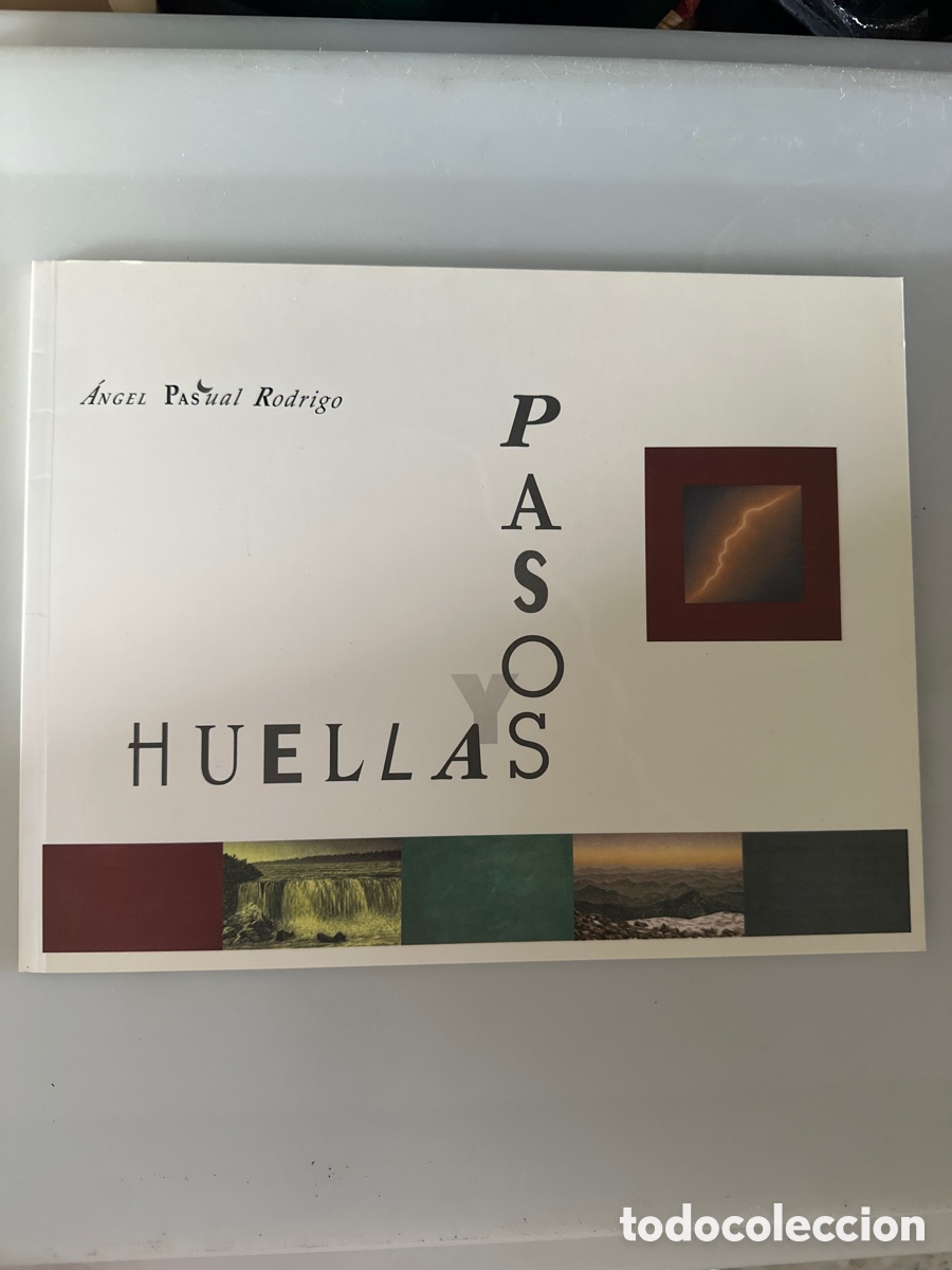 Libros: Angel Pascual Rodrigo, Huellas y Pasos