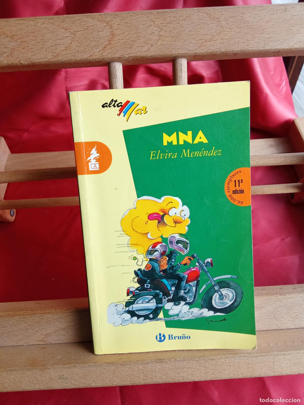 Libros: MNA (Mermelada de Naranja Amarga, Elvira Men&eacute;ndez. L.12820-1724