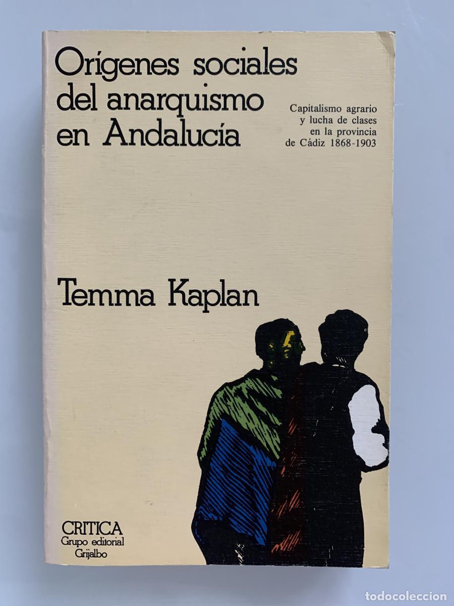 Libros: OR&Iacute;GENES SOCIALES DEL ANARQUISMO EN ANDALUC&Iacute;A. Capitalismo agrario y lucha de clases en la provincia