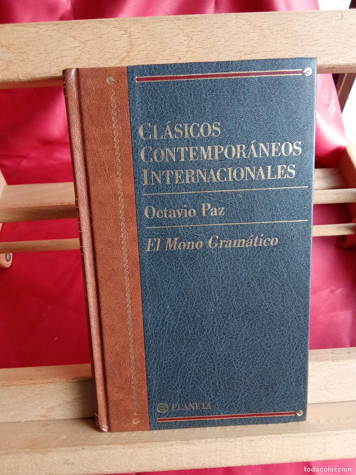 Libros: El Mono Gram&aacute;tico, Octavio Paz. L.12820-1727