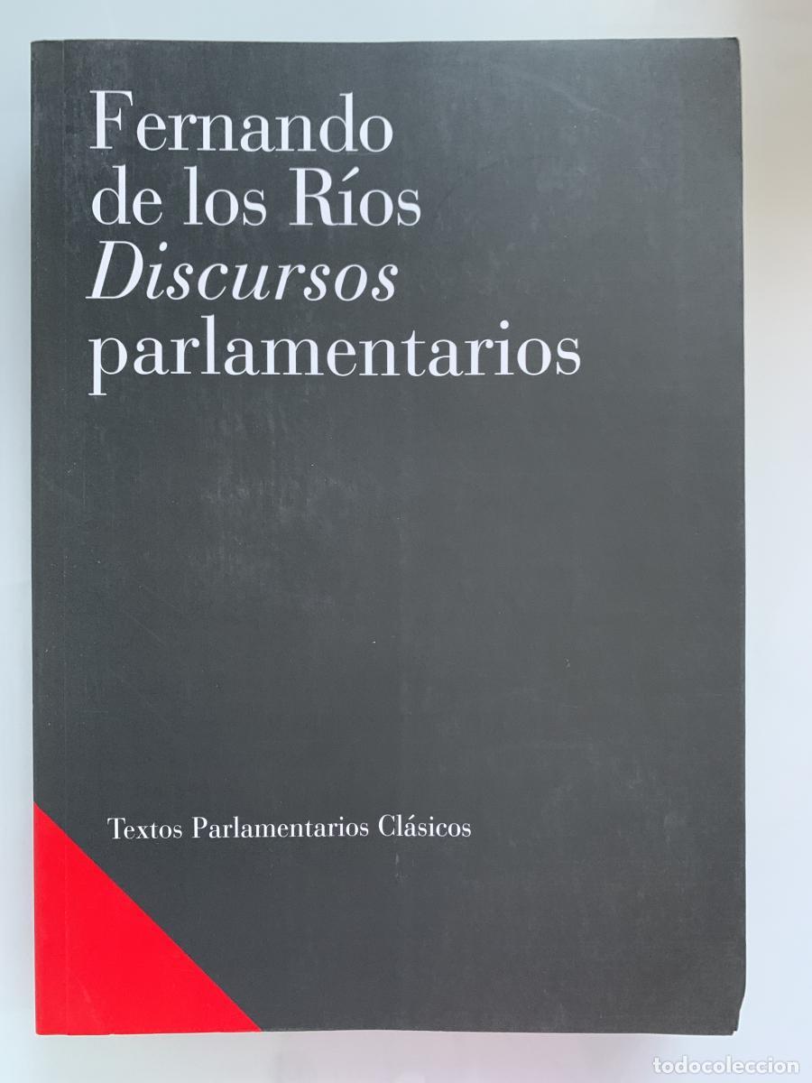 Libros: DISCURSOS PARLAMENTARIOS - Fernando de los R&iacute;os