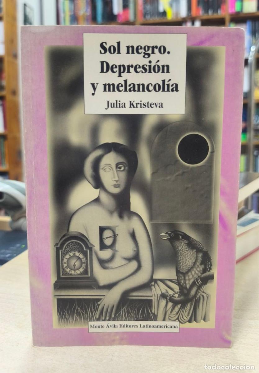 Libros: SOL NEGRO. DEPRESI&Oacute;N Y MELANCOL&Iacute;A
