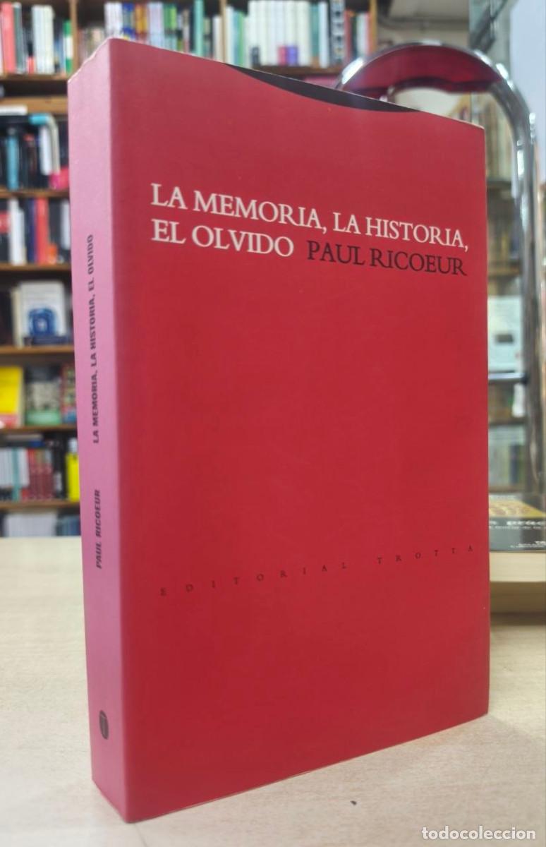 Libros: LA MEMORIA, LA HISTORIA, EL OLVIDO