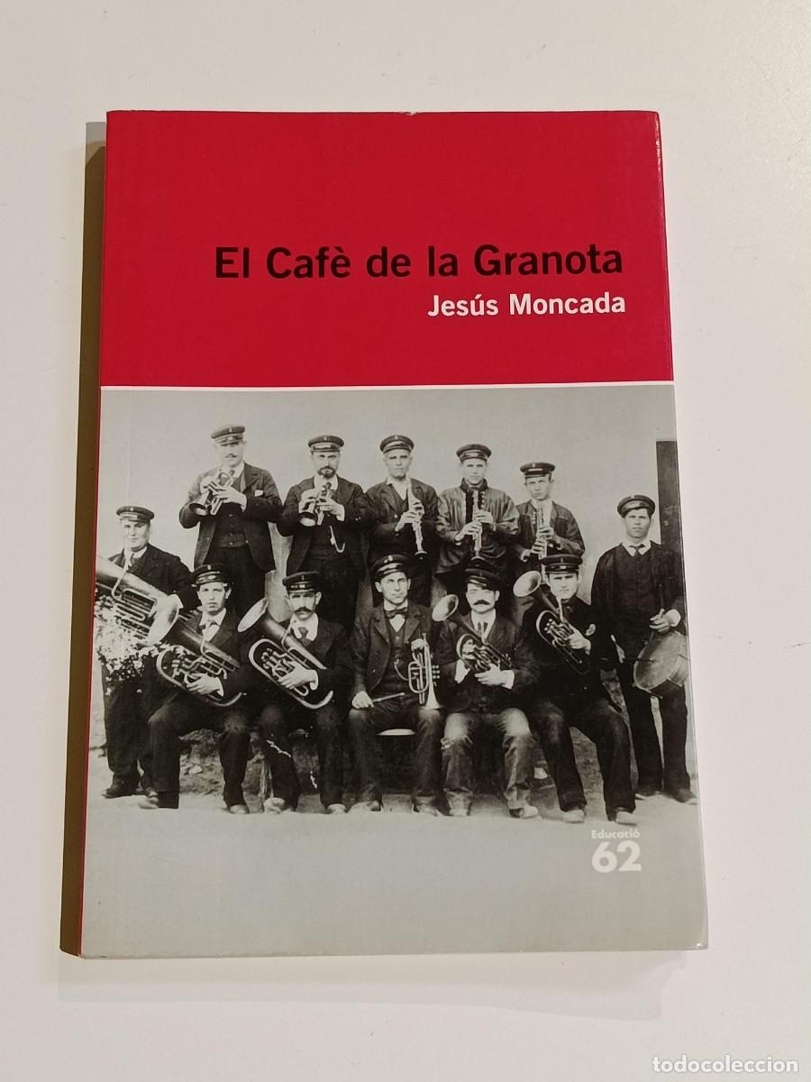 Libros: El caf&eacute; de la granota Jes&uacute;s Moncada - Foto 1
