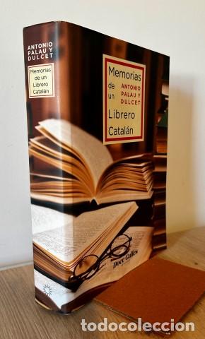 Libros: Memorias de un librero catal&aacute;n.1857-1935 - Palau y Dulcet, Antonio (1867-1954)