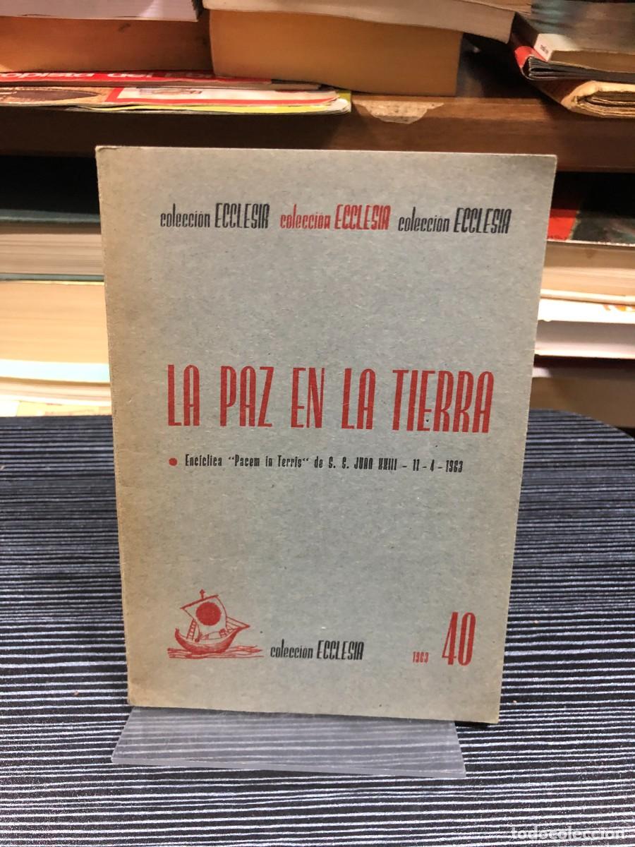 Libros: La paz en la tierra (Enc&iacute;clica &rdquo;Pacem in Terris&rdquo; de Juan XXIII) Juan XXIII