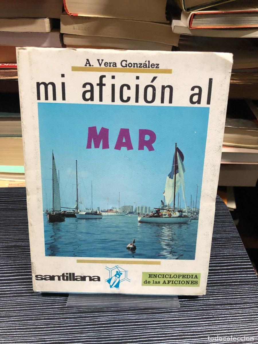 Libros: Mi afici&oacute;n al mar A. Vera Gonz&aacute;lez