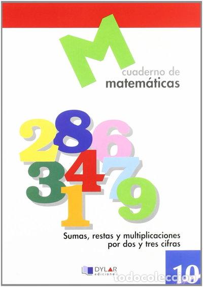 Livres: Matem&aacute;ticas 10 - Sumas, Restas y Multiplicaciones por Dos y Tres Cifras- 9788489655638