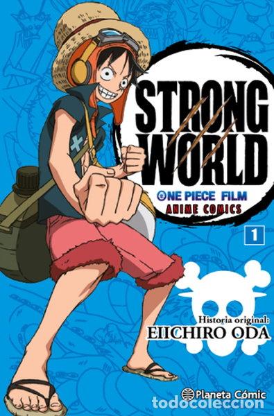 Livres: One Piece Strong World n&ordm; 01- 9788416543533