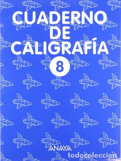 Libros: Cuaderno de Caligraf&iacute;a 8- 9788420794310
